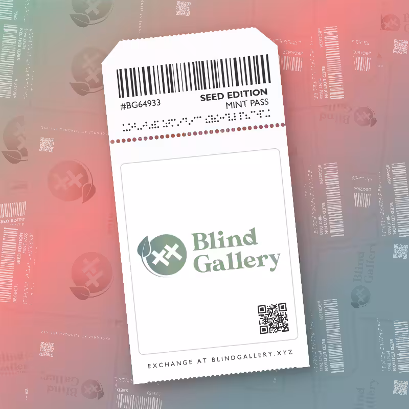 Blind Gallery Mint Pass (Seed Edition) #221