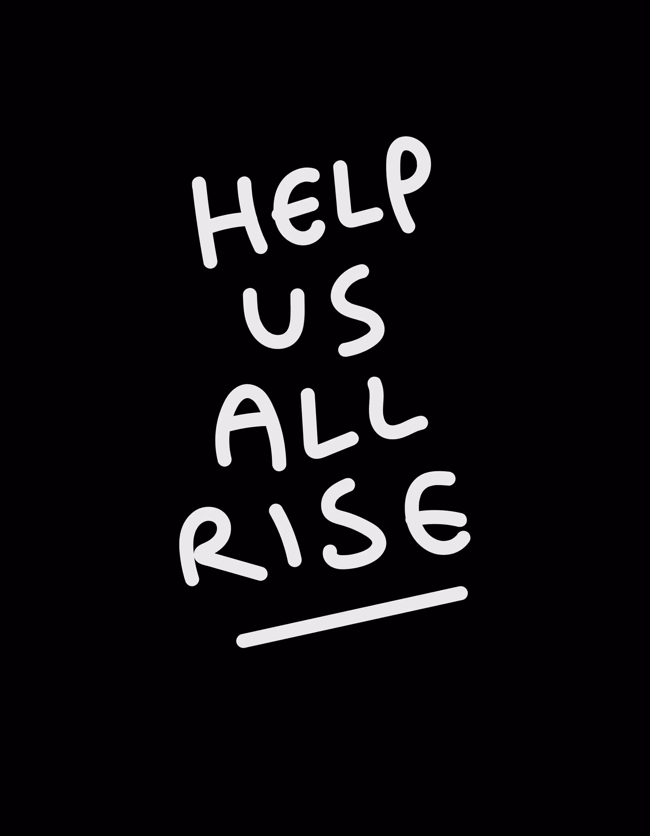 Help Us All Rise