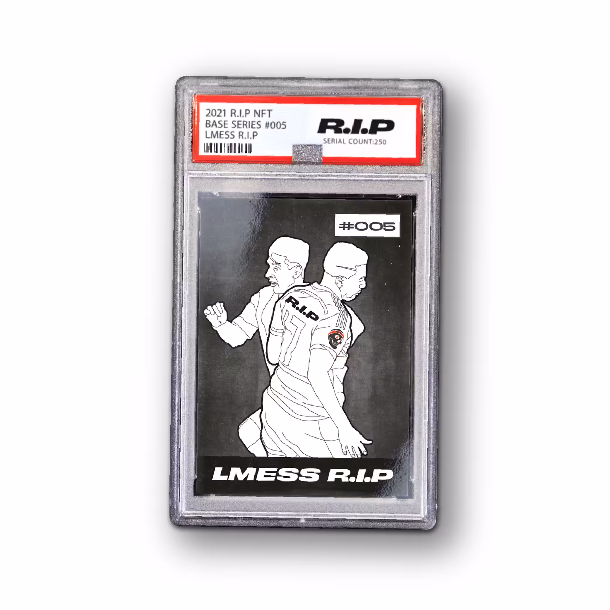 LMESS R.I.P BASE EDITION #005