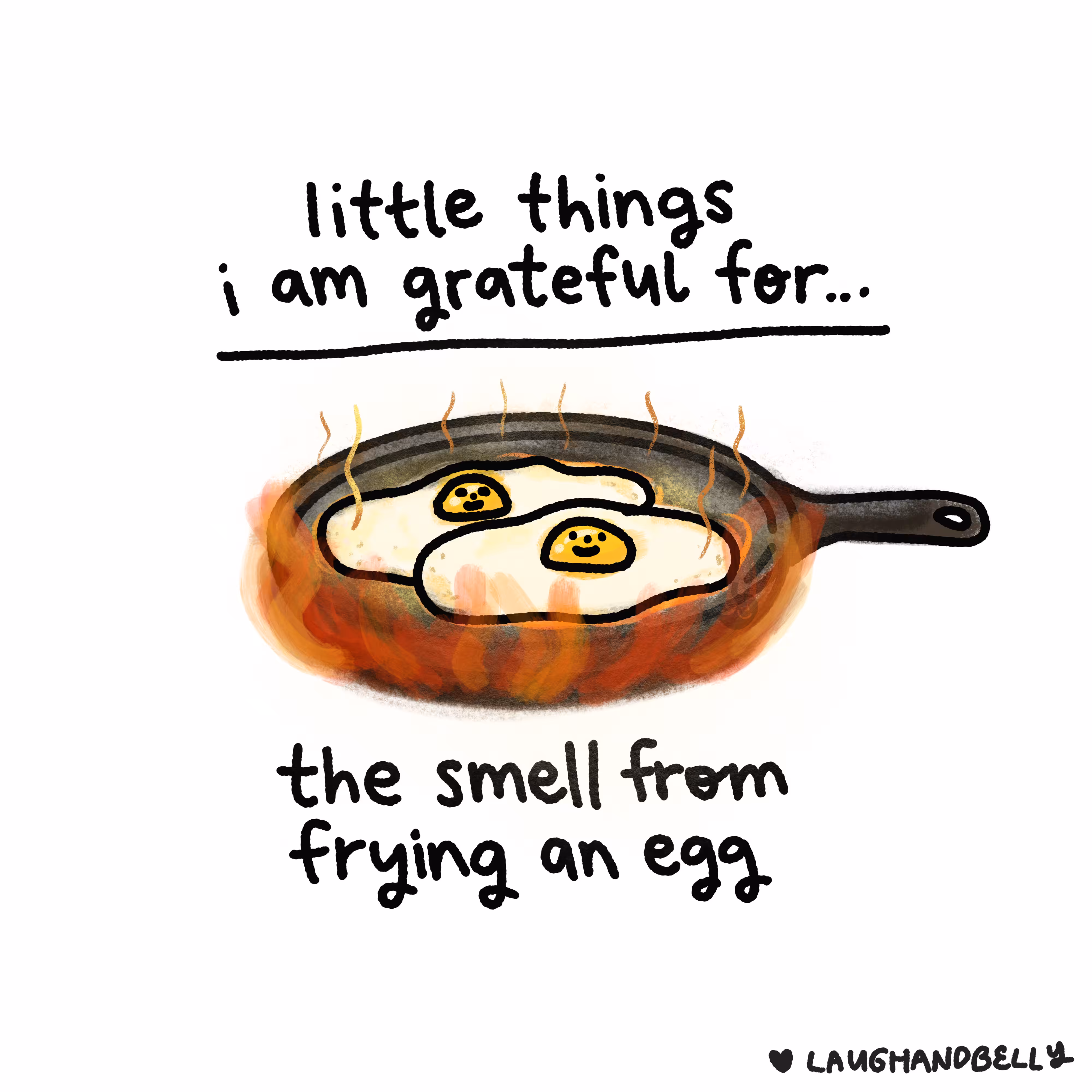 little things i am grateful for: The smell from frying an egg