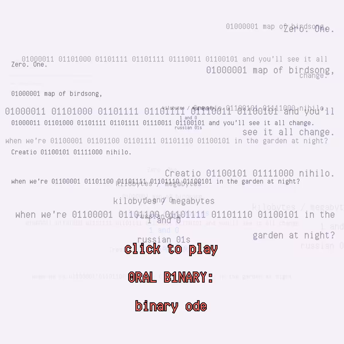 0RAL B1NARY: “BINARY ODE” #299