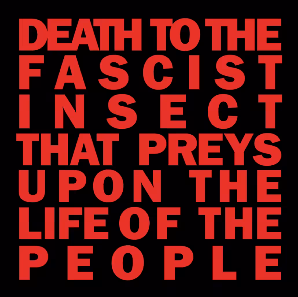 Death To The Fascist Insect