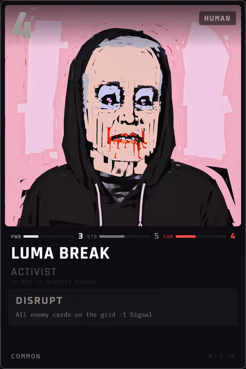 Luma Break — Activist