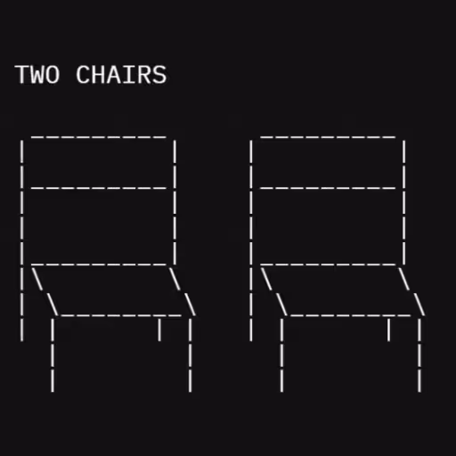 TWO CHAIRS

 _______...