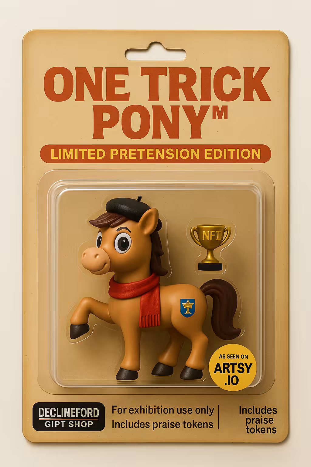 One Trick Pony™ *Declineford Gift Shop Edition