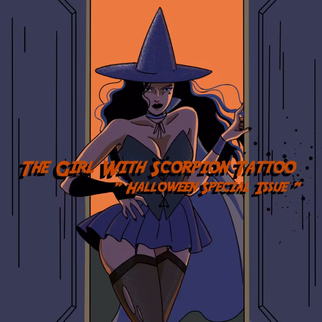 "The Girl With Scorpion Tattoo #issue 2:Halloween Special"
