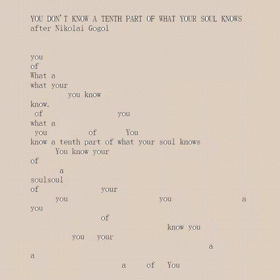 You Don't Know a Tenth Part of What Your Soul Knows