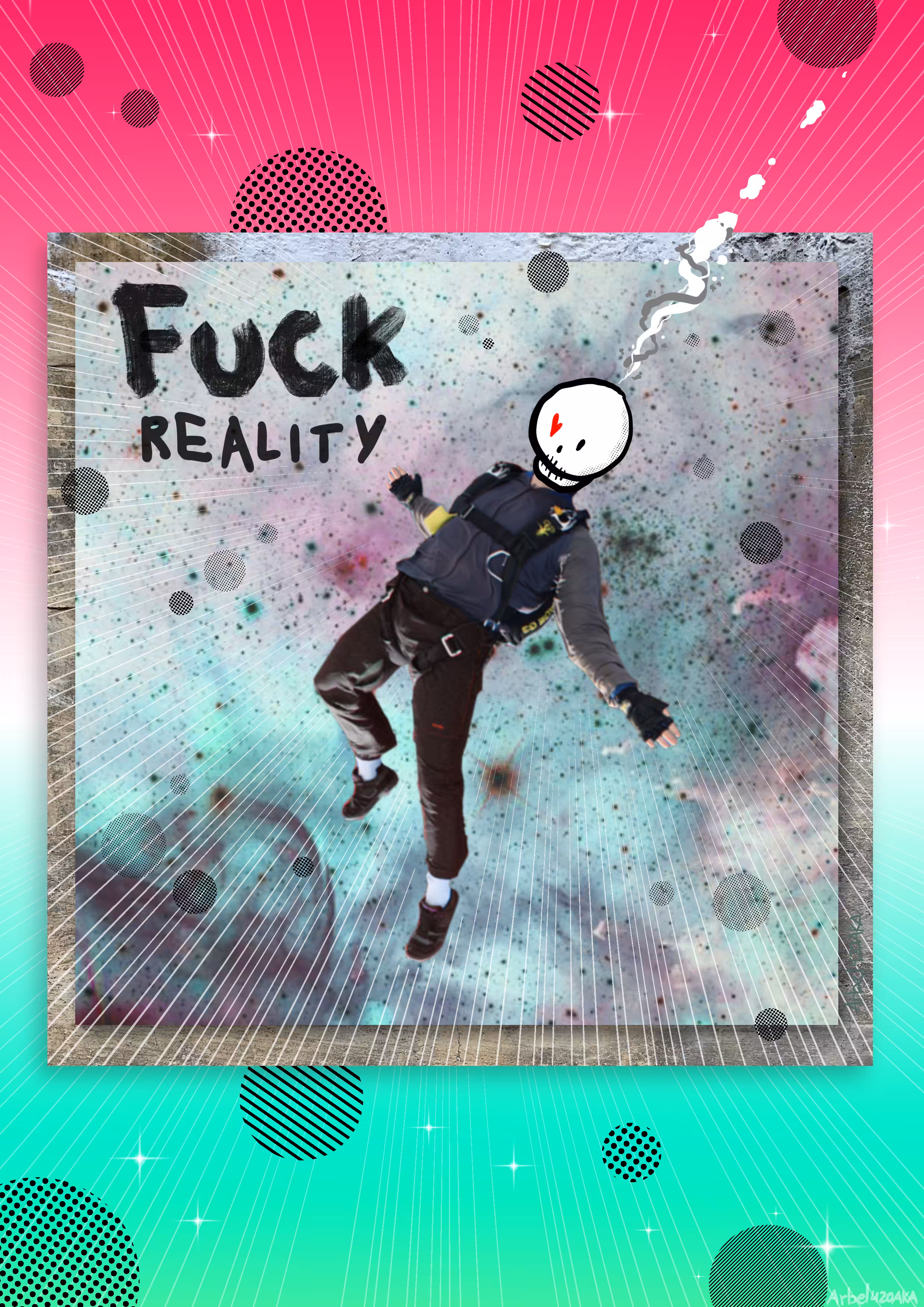 FUCK REALITY