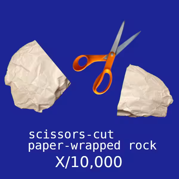 Scissors-cut paper-wrapped rock X/10000