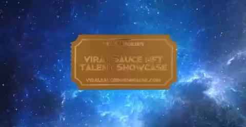 Viral Sauce Talent Showcase Admission Ticket 