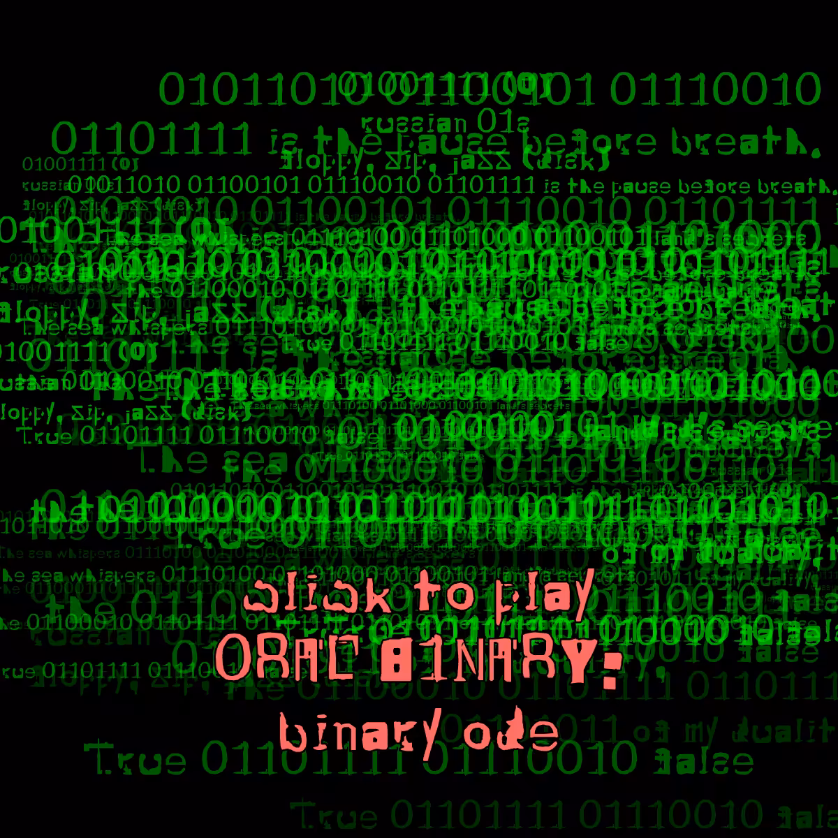 0RAL B1NARY: “BINARY ODE” #220