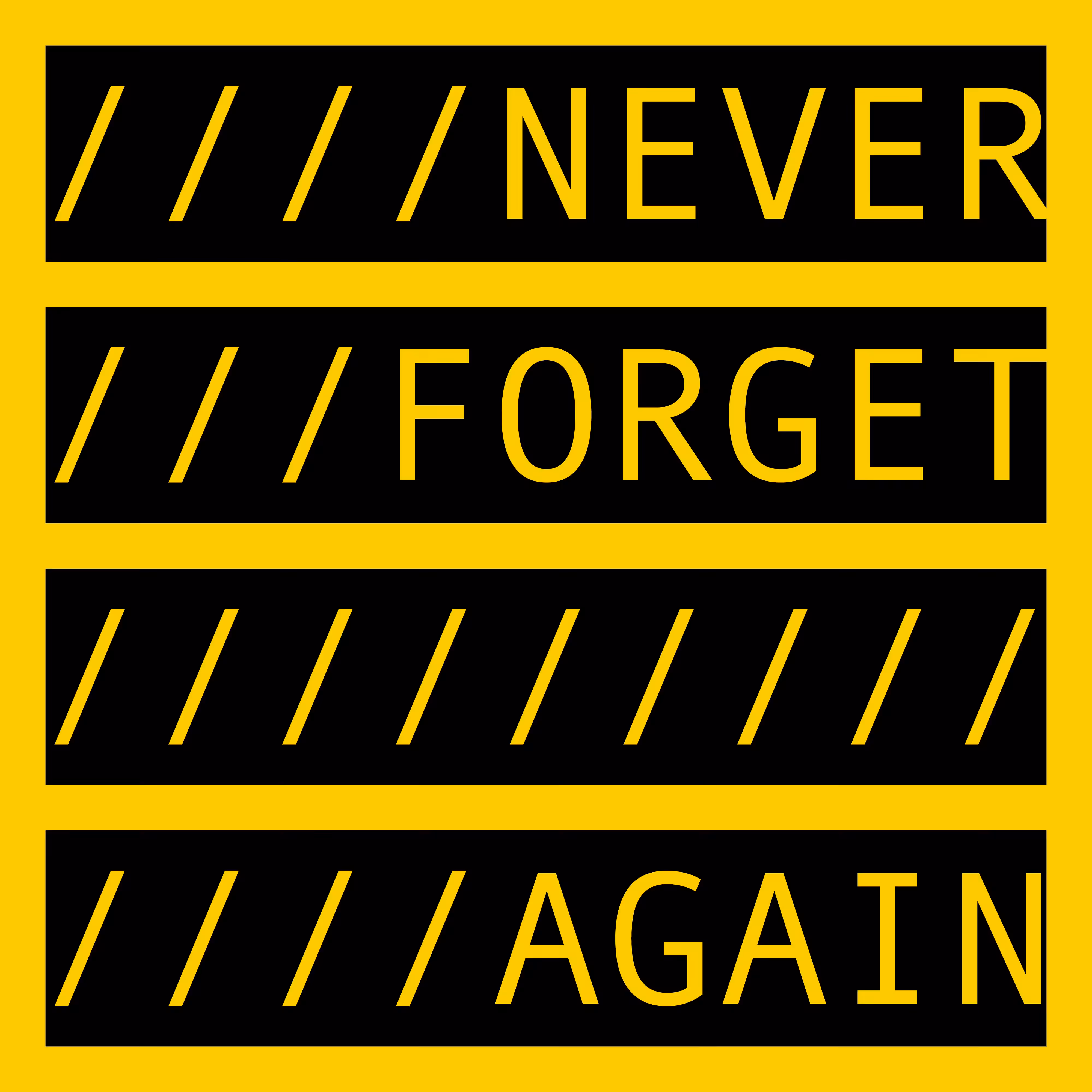 COMMENT OUT: NEVER FORGET AGAIN