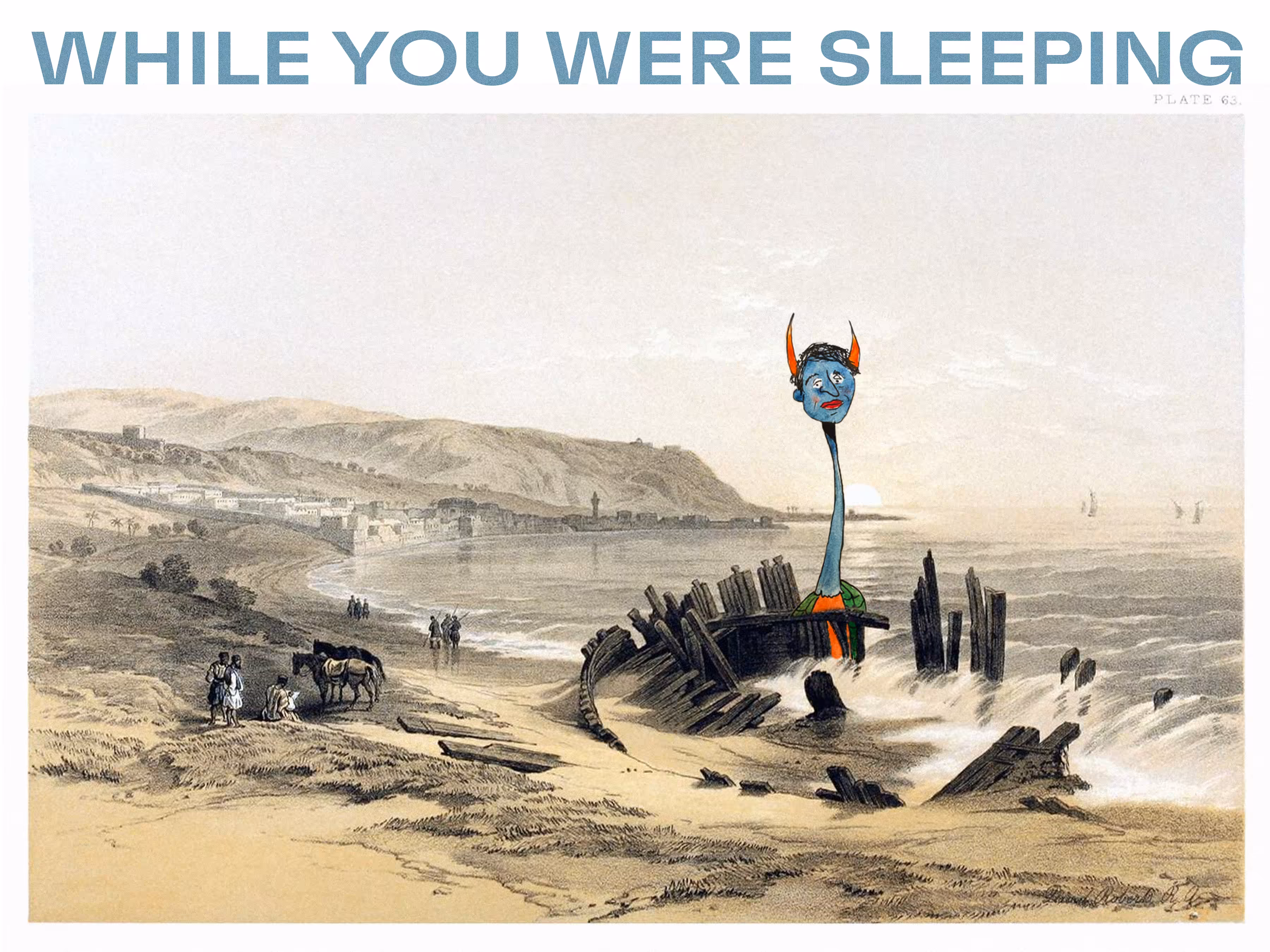 While you were sleeping