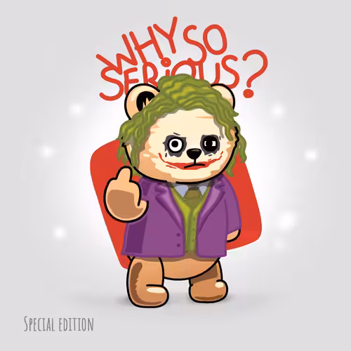 Special Brash Bear Why so serious