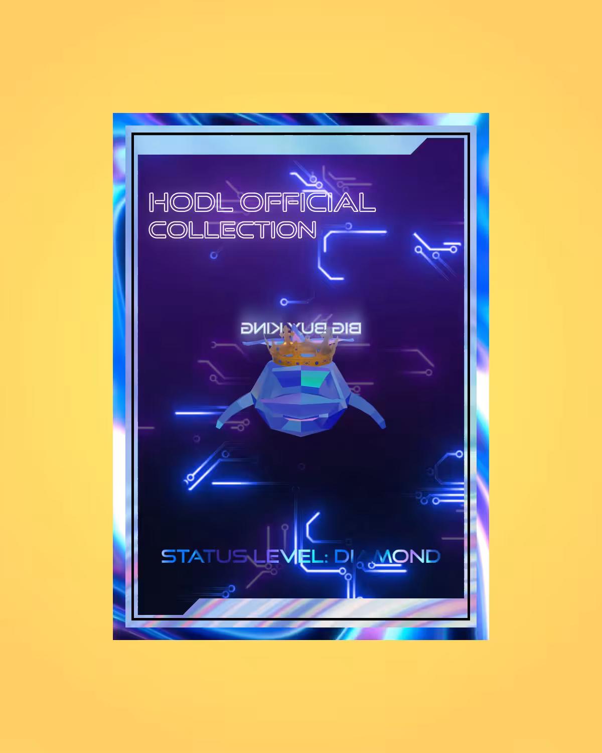 HODL DIAMOND STATUS NFT: BIG BUY KING