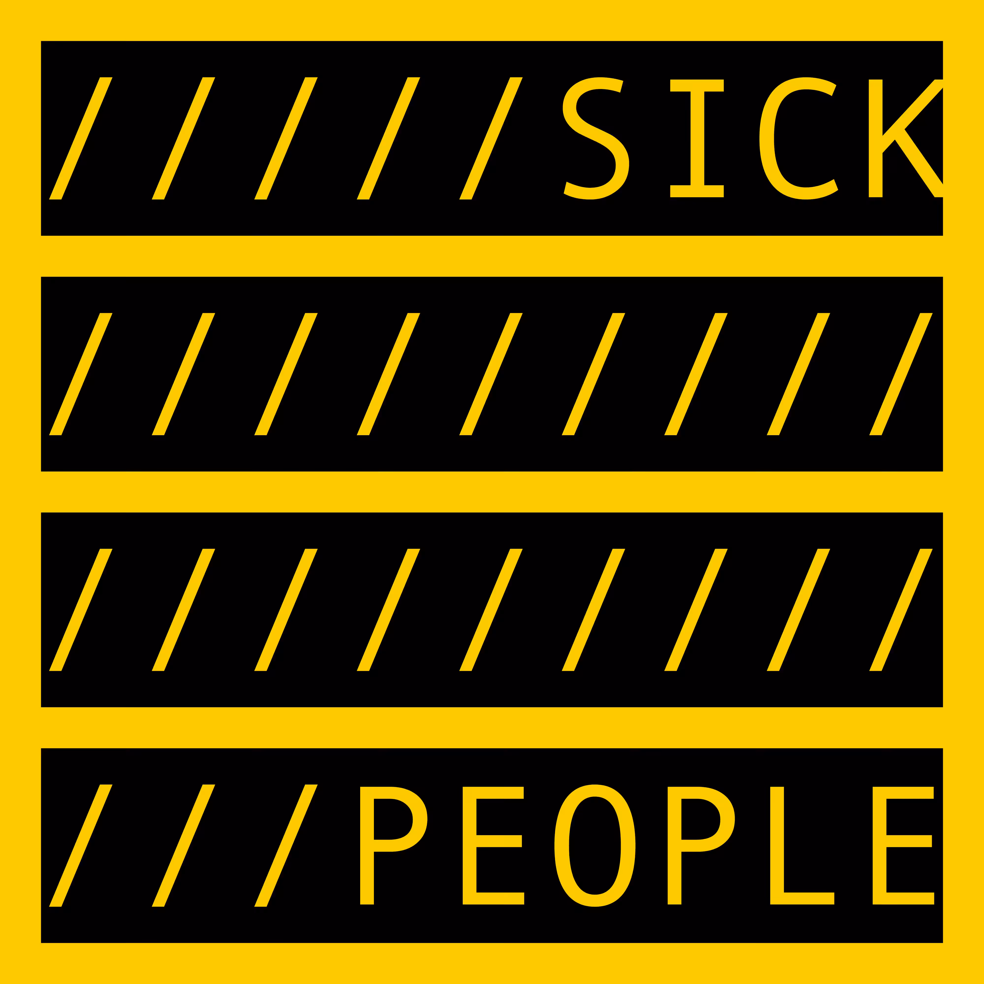 SICK PEOPLE