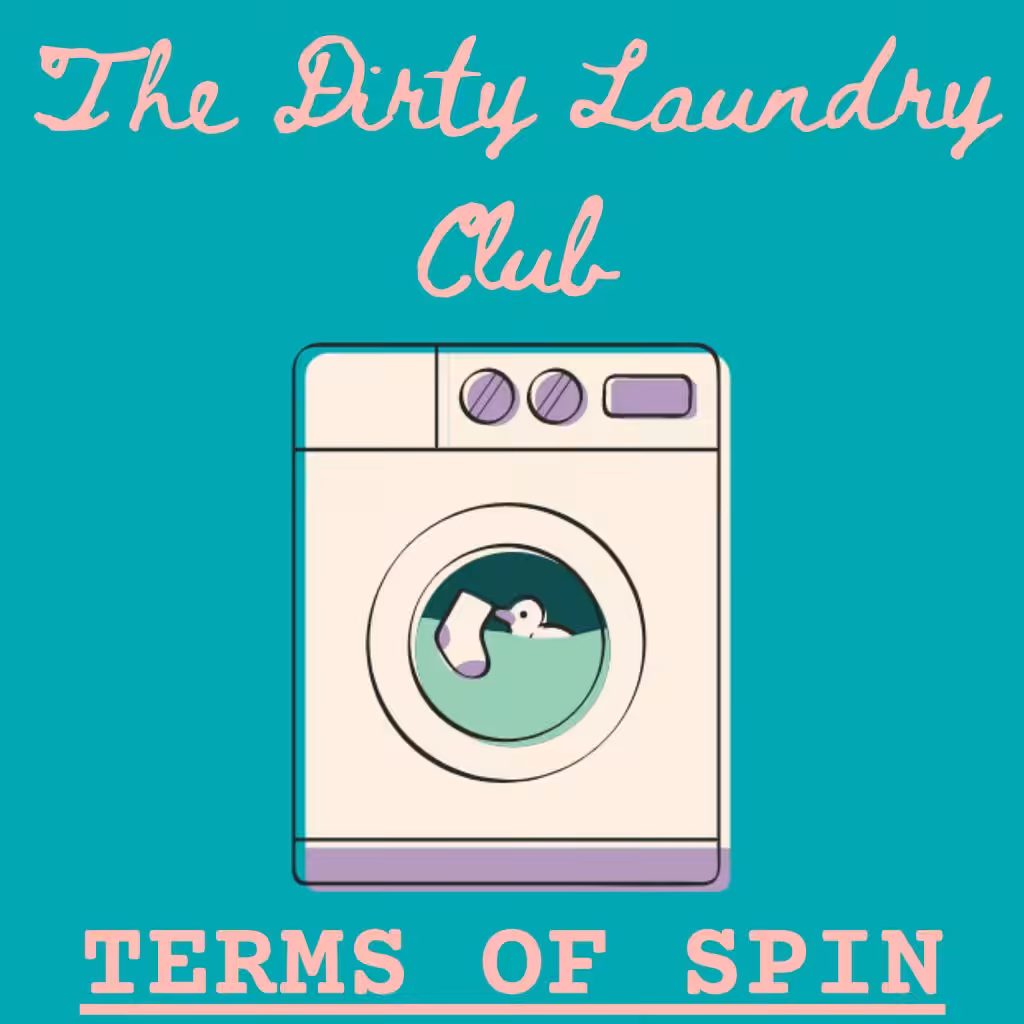 The Dirty Laundry Club: Terms of Spin