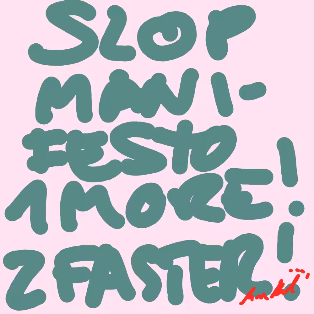 SLOP MANIFESTO