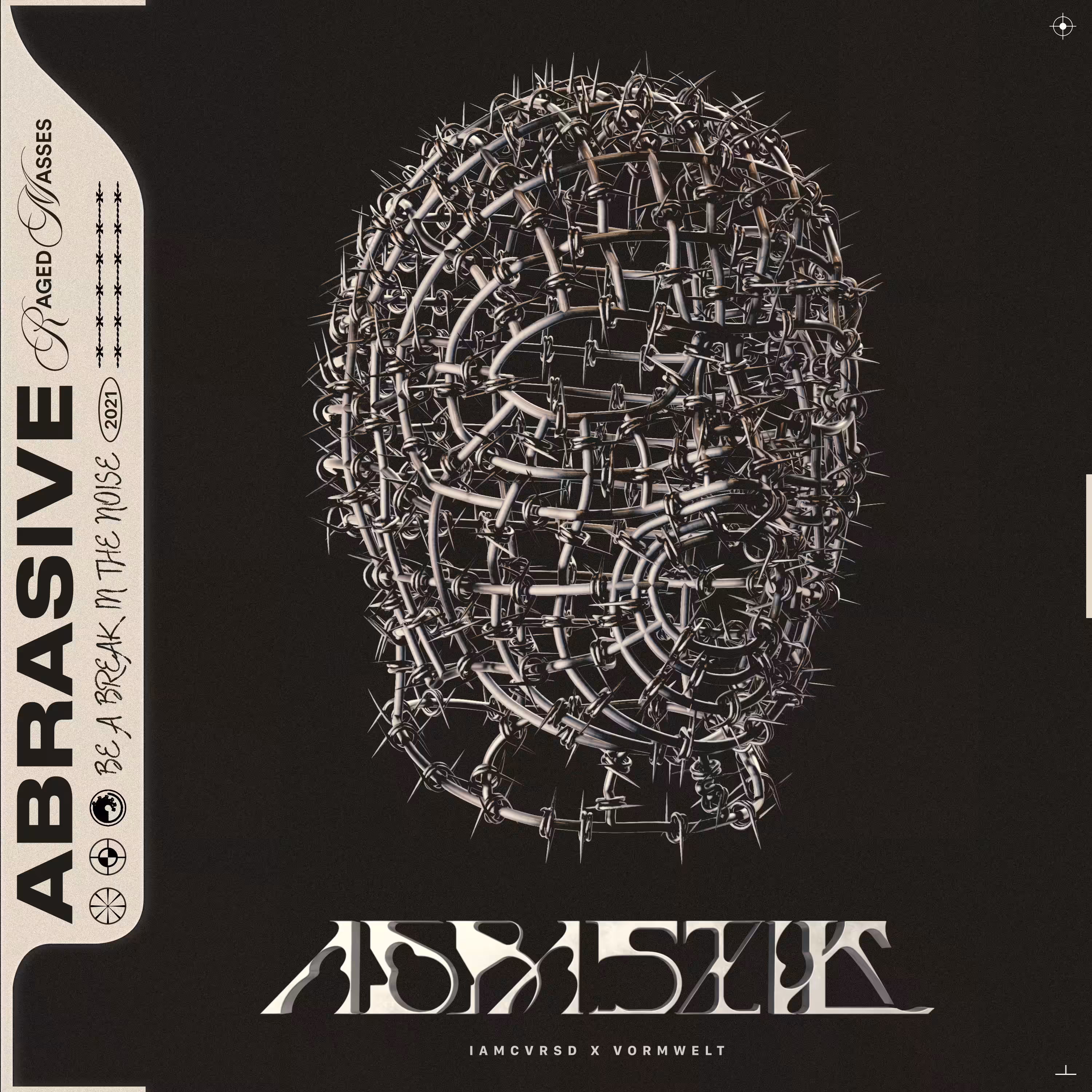 ABRASIVE iamcvrsd x vormwelt