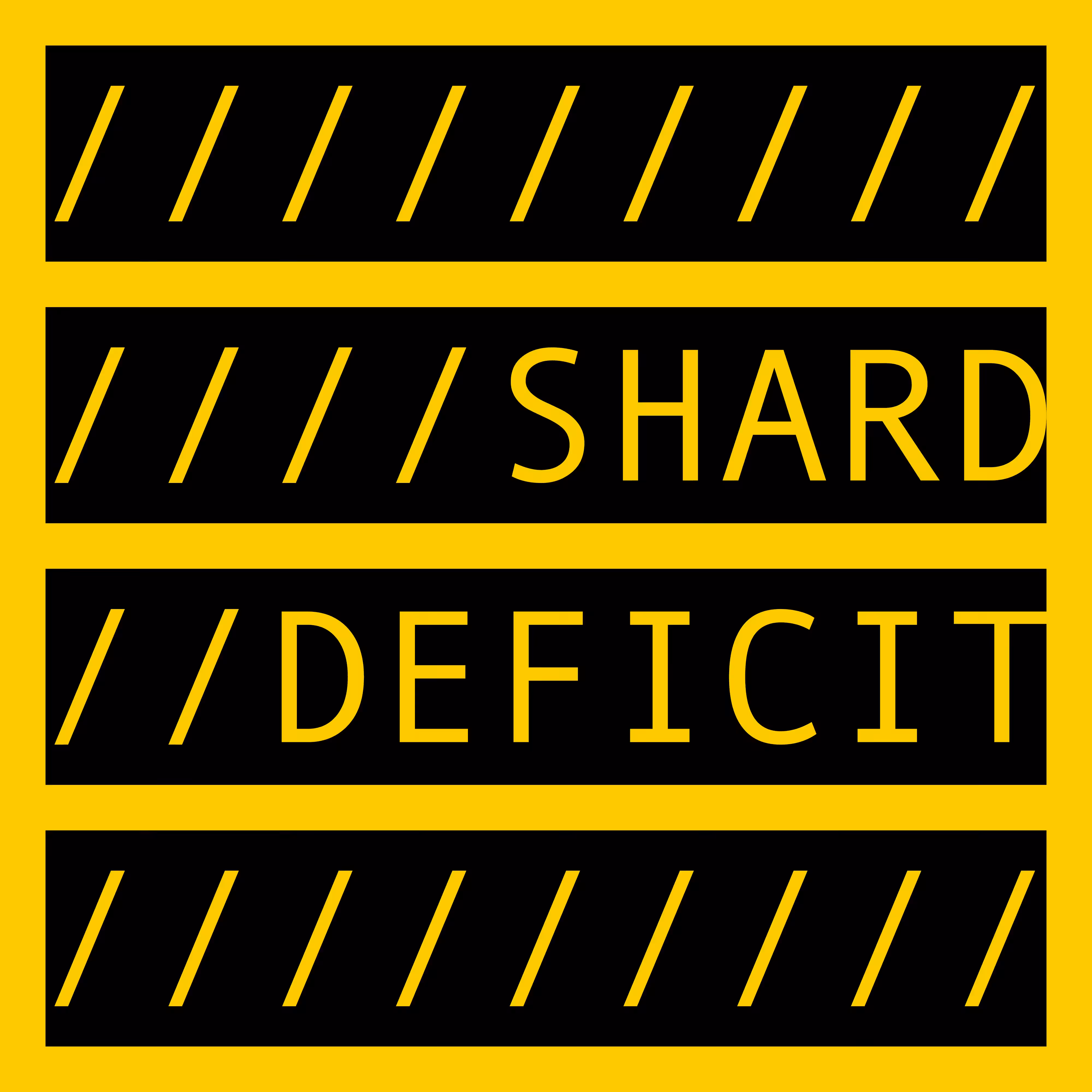 SHARD DEFICIT 