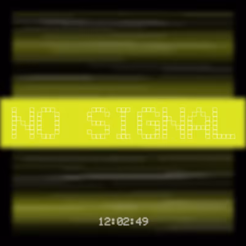 No Signal #49