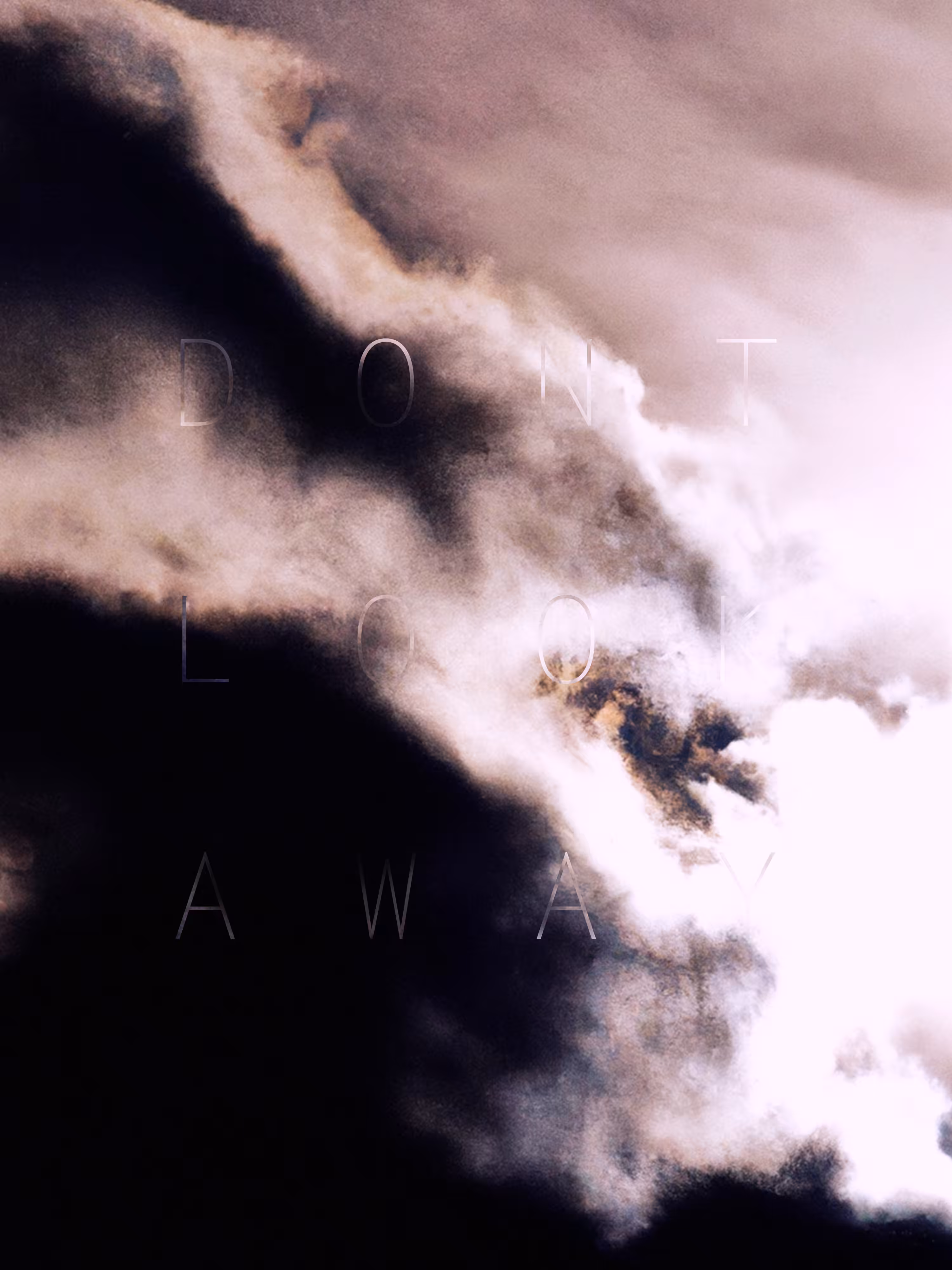 REVELATIONS: (DONT LOOK AWAY)