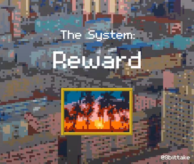 The System: Reward
