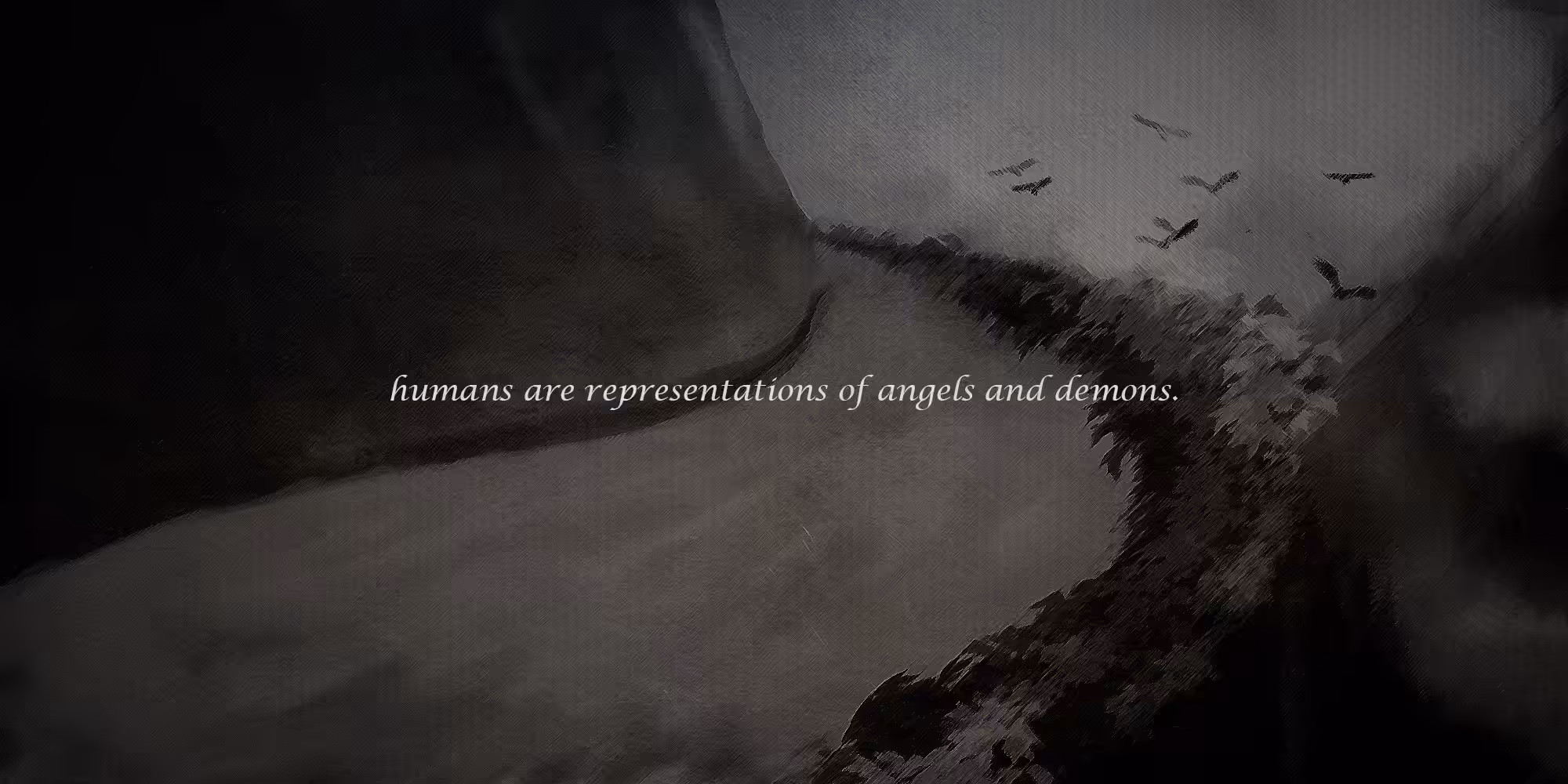 human are representations of angels and demons
