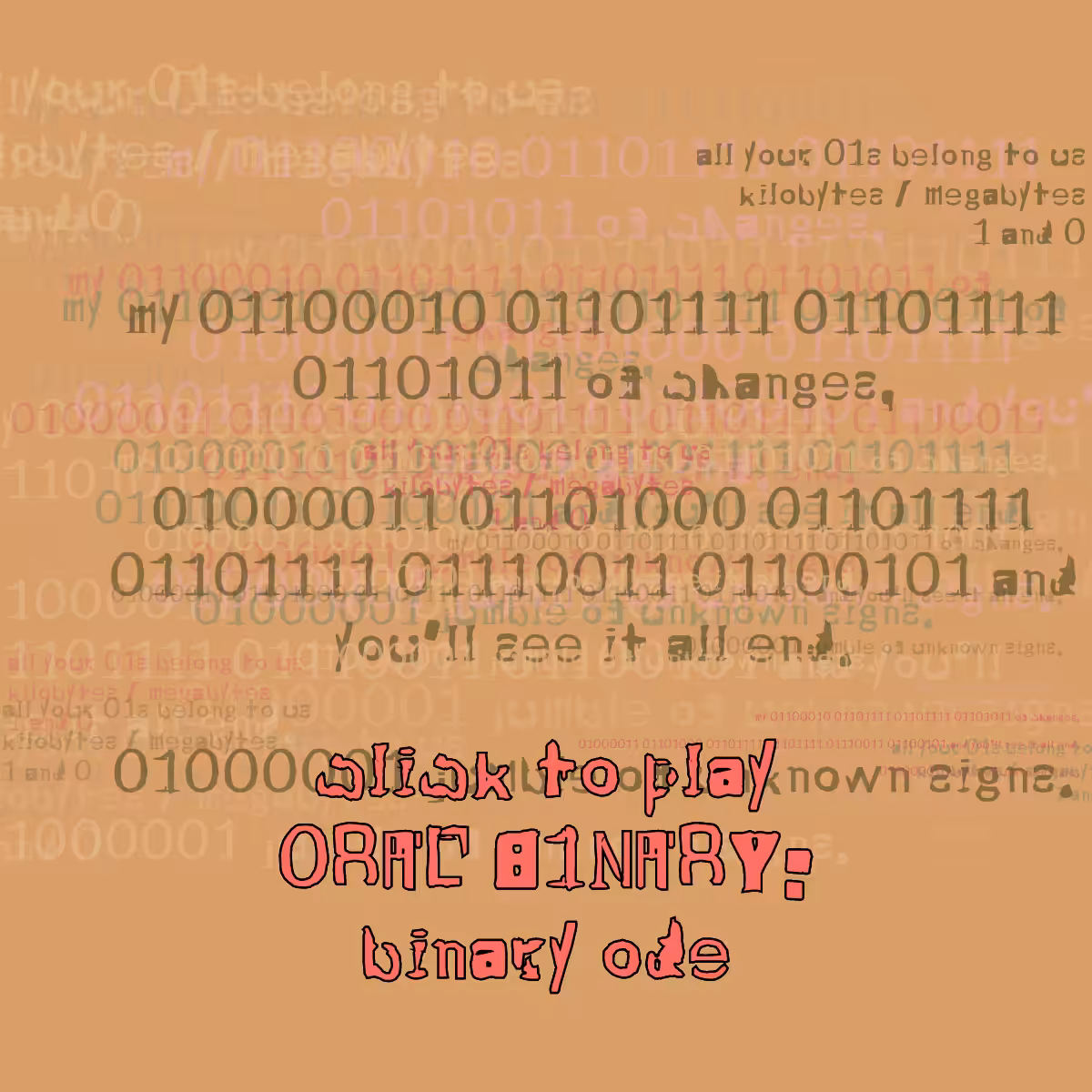 0RAL B1NARY: “BINARY ODE” #243