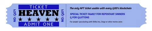 NFT Ticket to Heaven: NFT TICKET TO HEAVEN - BLUE - GLUTTONS - #G671