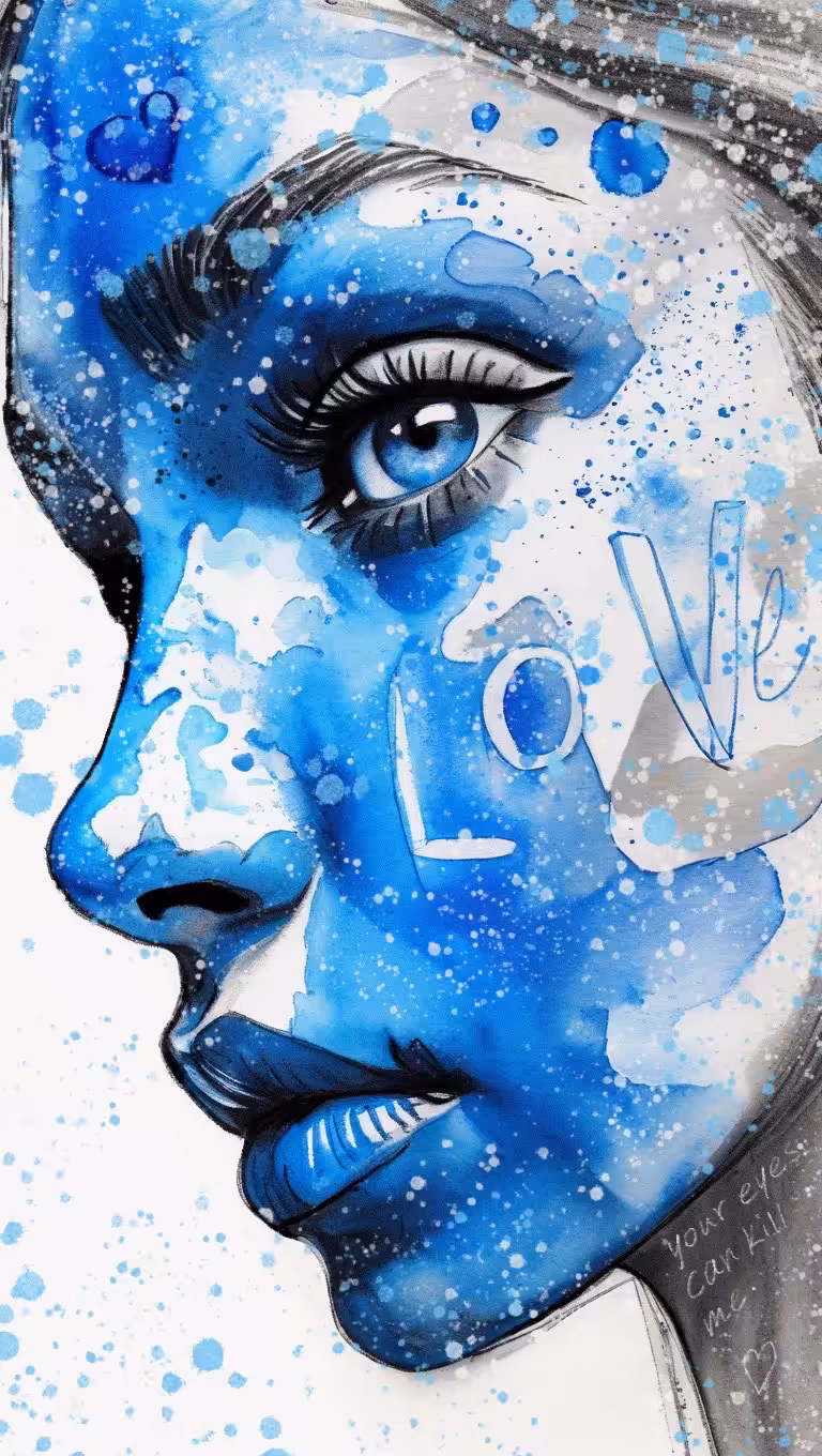 blue face (words) your eyes can kill me