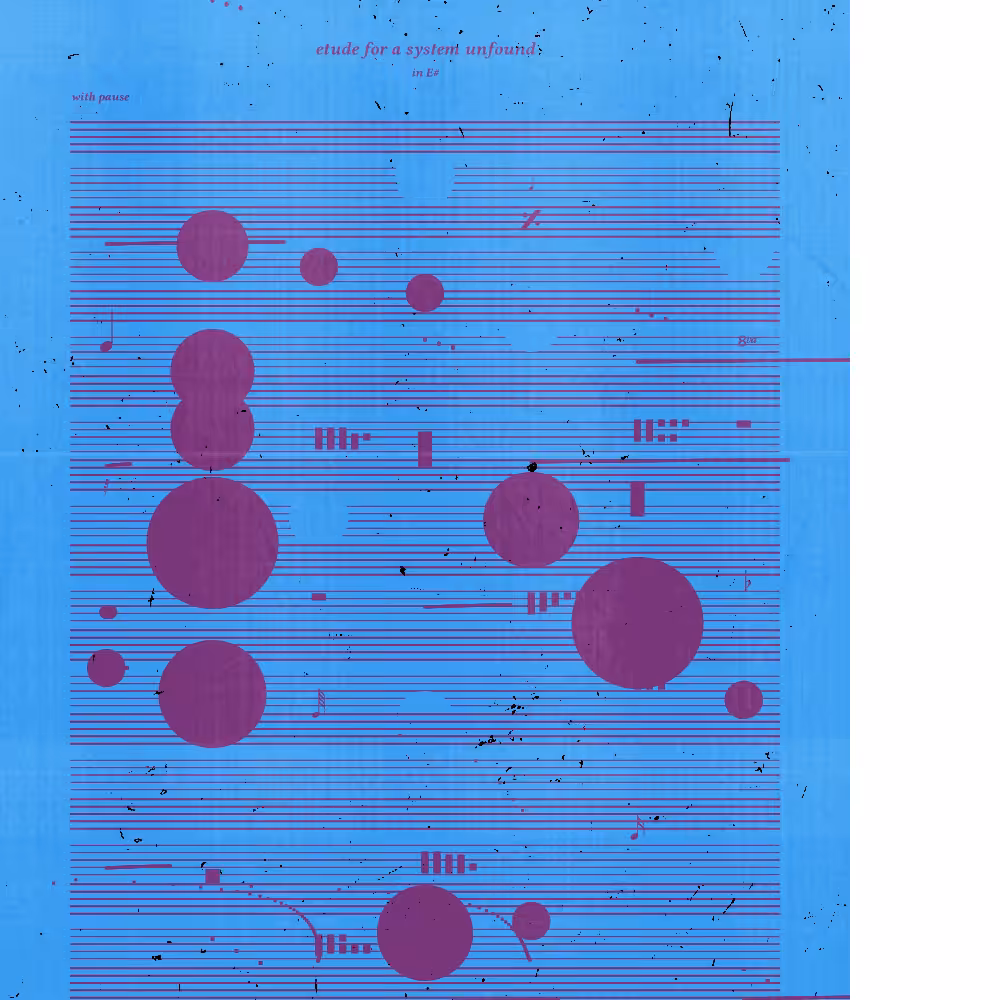 etude for a system unfound #166