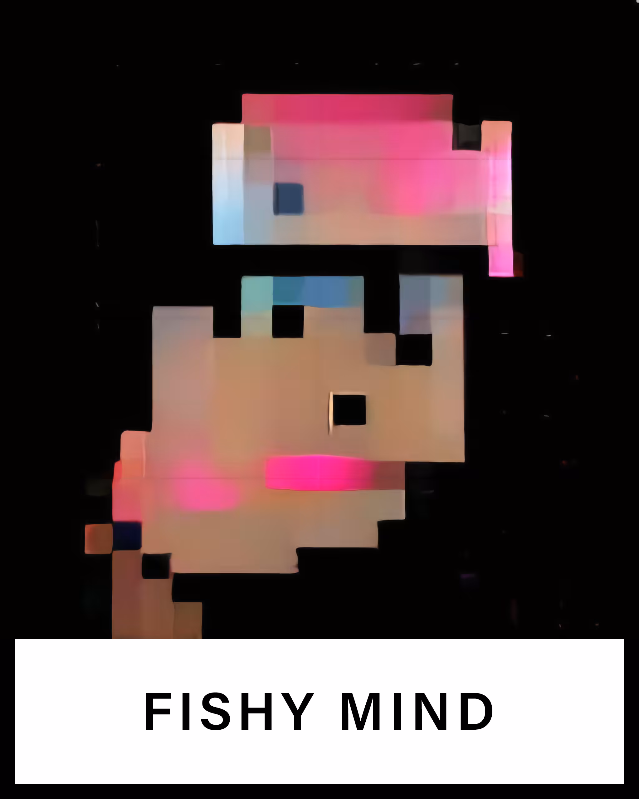 FISHY MIND
