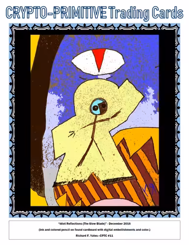 "Idiot Reflections (The Slow Blade)" (CPTC #11)