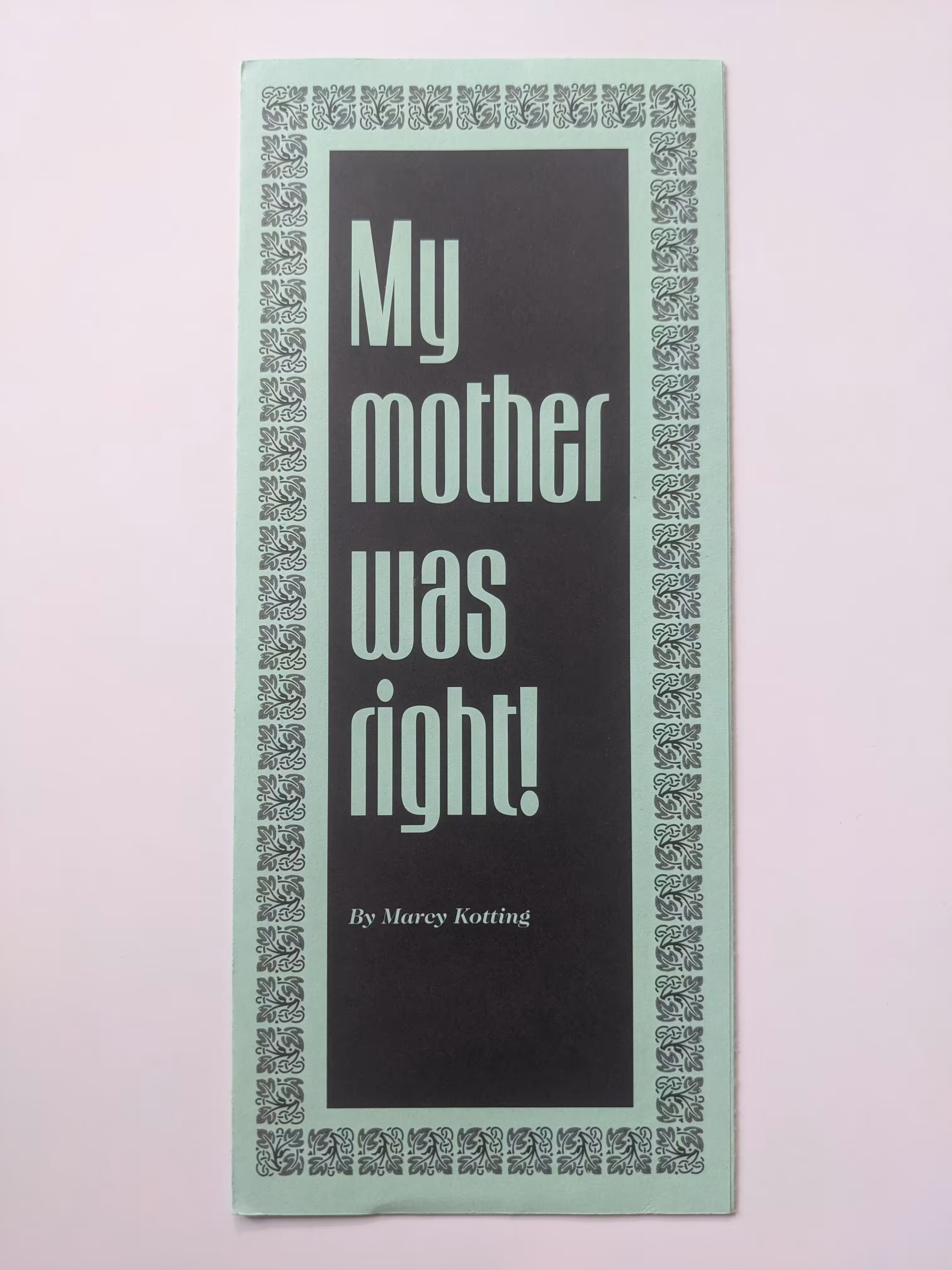 My mother was right!
