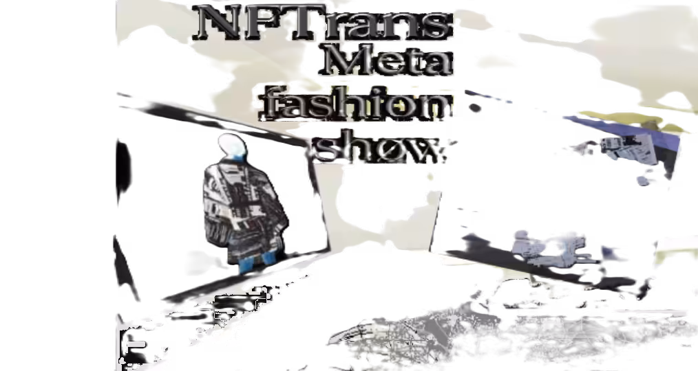 NFTrans Meta Fashion Show - Catalog