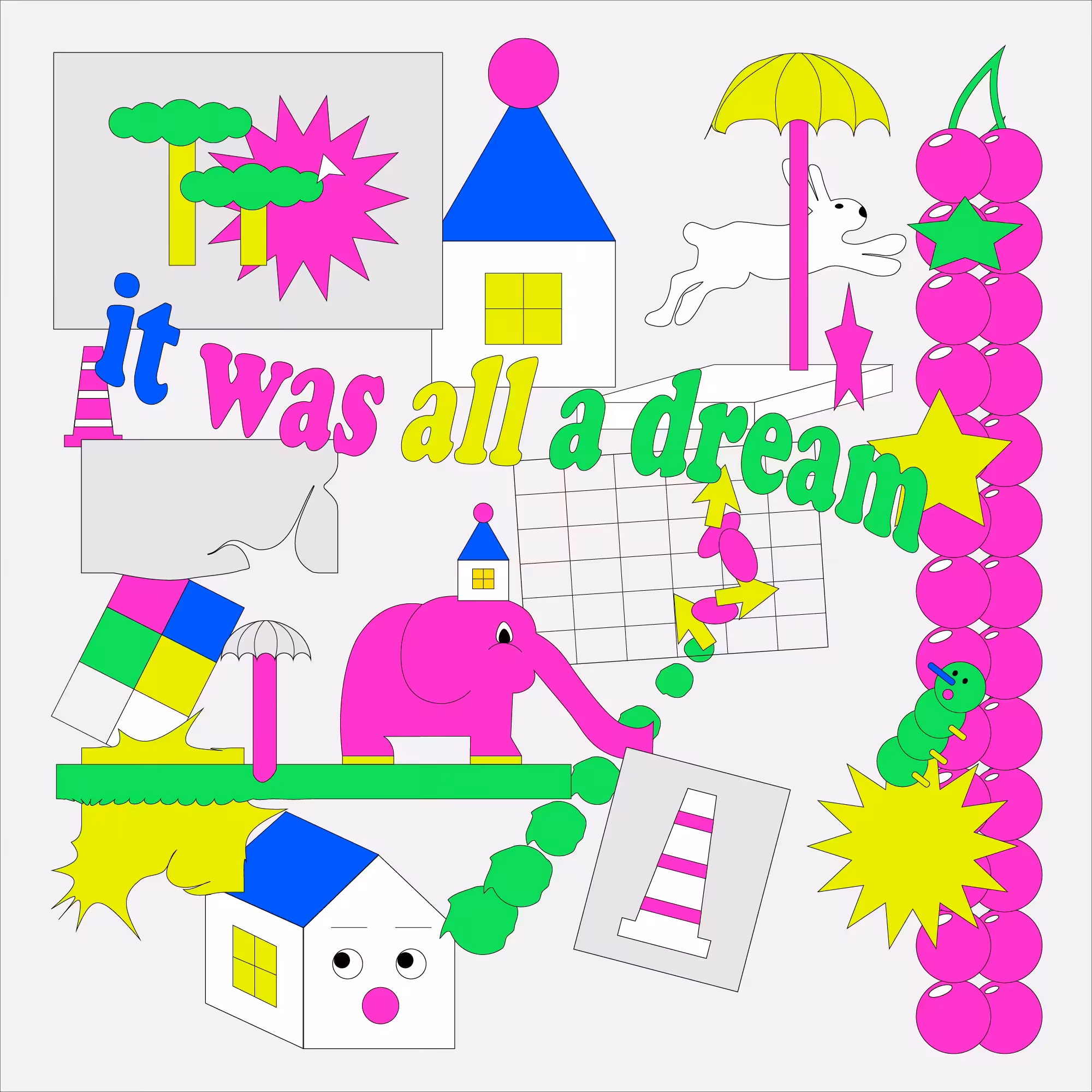 it was all a dream