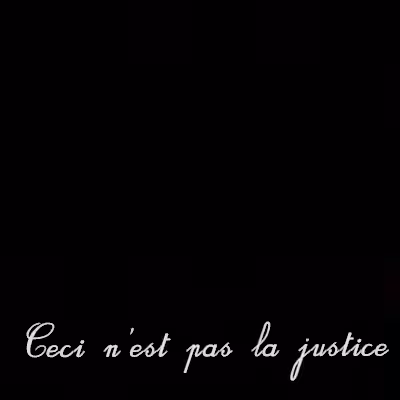 Ceci n'est pas la justice