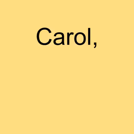 Slow Down, Carol