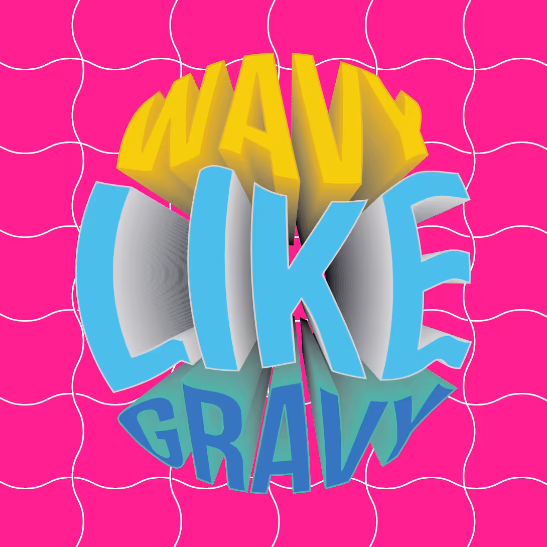 Wavy Like Gravy