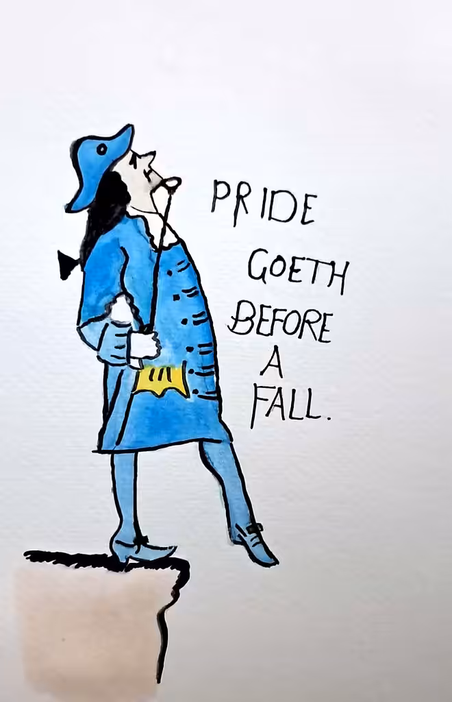 Pride Goeth Before Fall 🫅