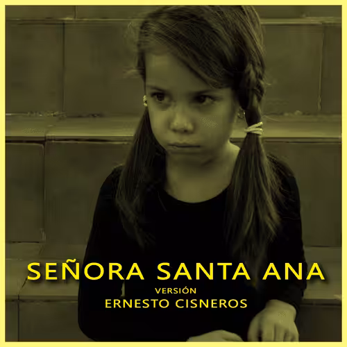 Señora Santa Ana (versión) Music