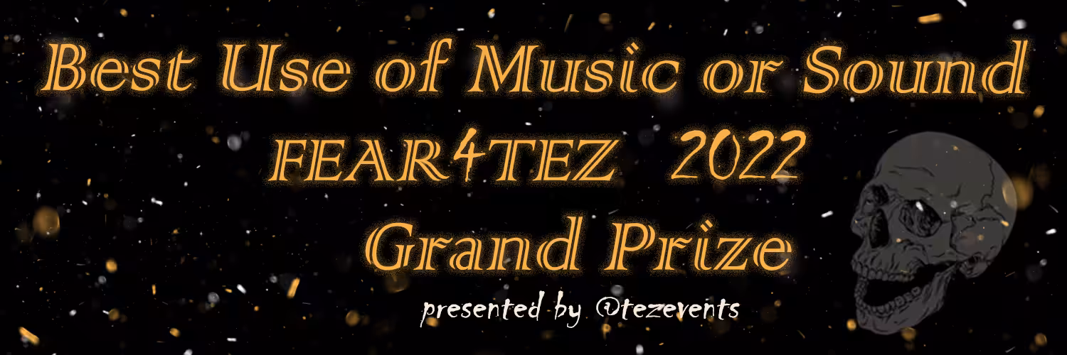 GRAND PRIZE - Best use of Music or Sound