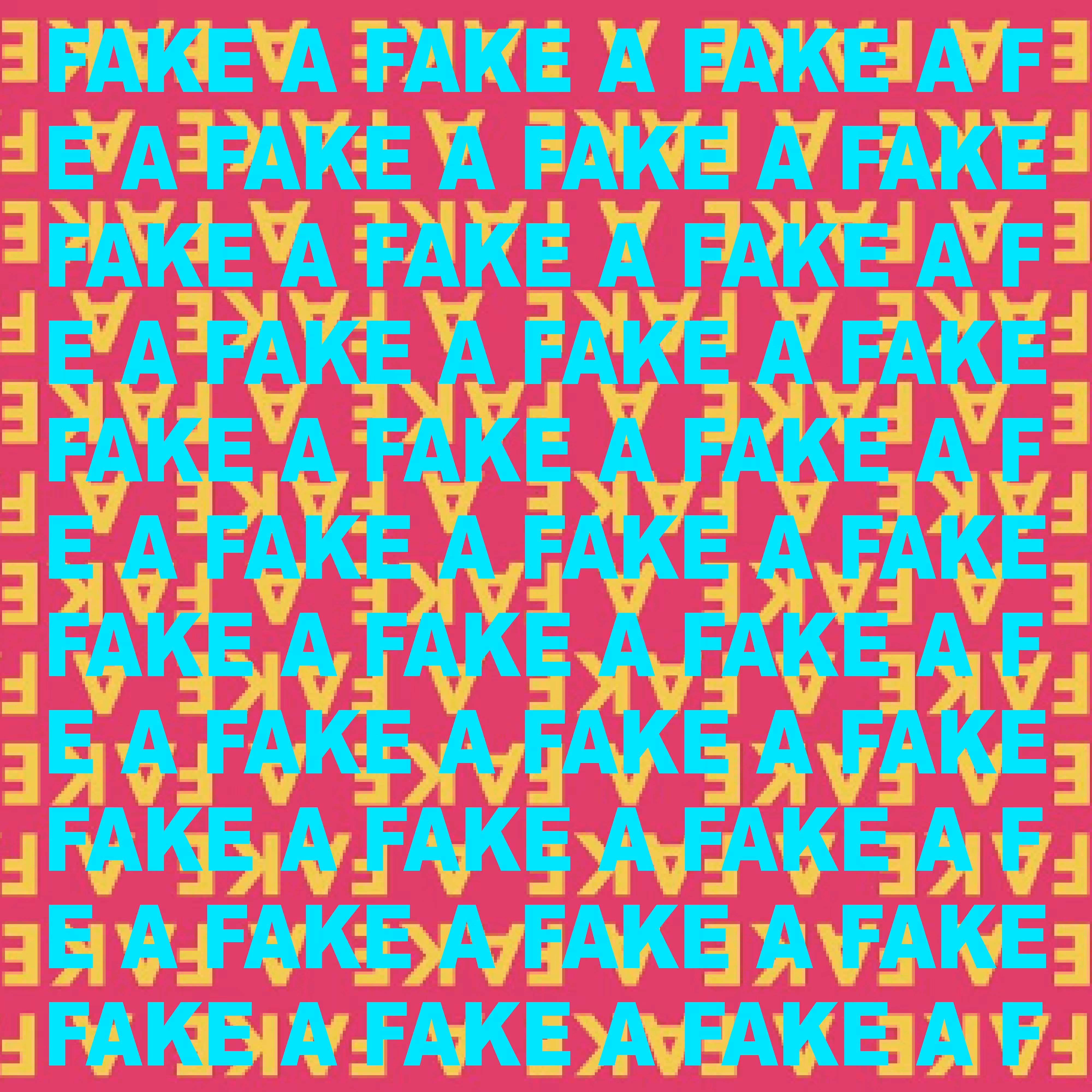 FAKEAFAKE