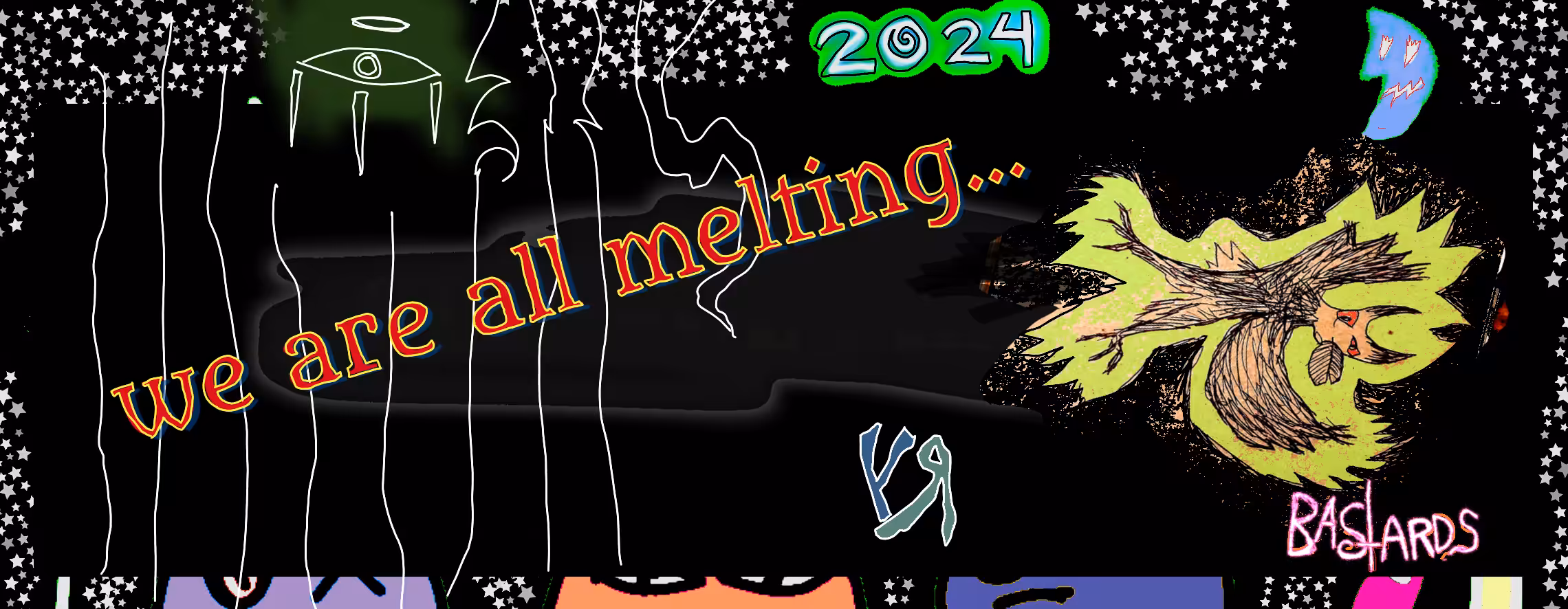 "We Are All Melting..."