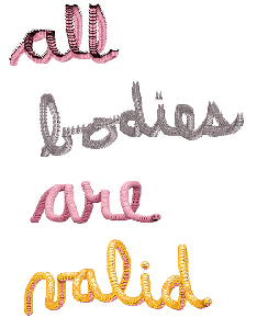 All Bodies Are Valid