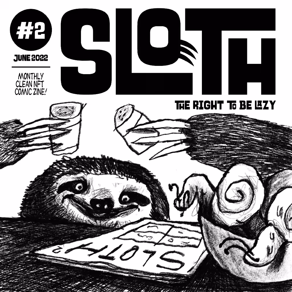 SLOTH #2 - June 2022