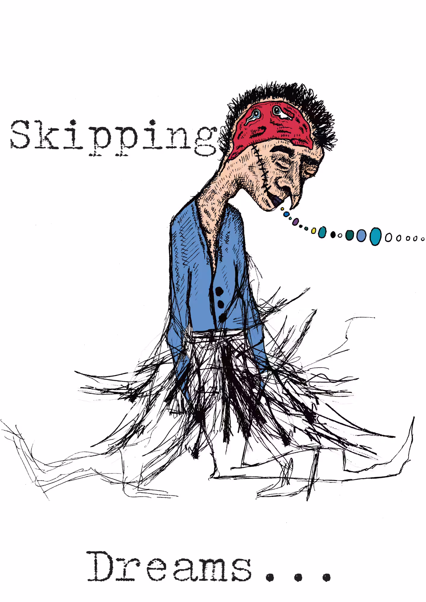 Skipping Dreams