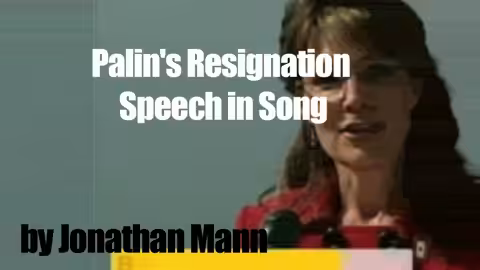 Palin's Resignation Speech in Song | Song A Day #00186