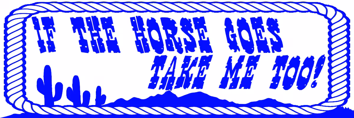 "If the horse, goes take me too" -Tom Carroll